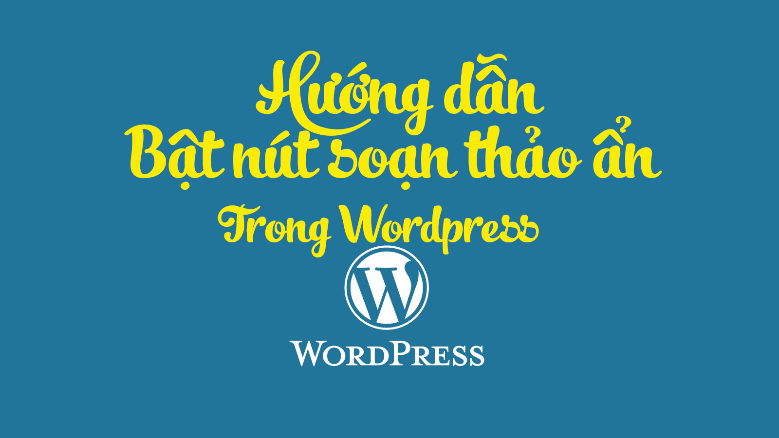huong-dan-bat-nut-soan-thao-an-trong-wordpress