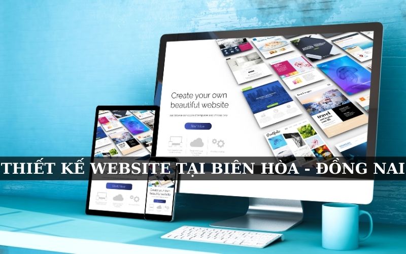 Thiết Kế Web Tại Biên Hòa